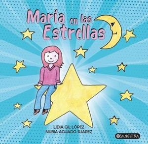 MARIA EN LAS ESTRELLAS | 9788412307559 | GIL LOPEZ, LIDIA
