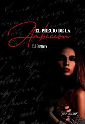 PRECIO DE LA AMBICION, EL | 9788417995898 | GUERRERO, F. J.