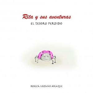 RITA Y SUS AVENTURAS | 9788417409265 | LOZANO ARAQUE, REBECA