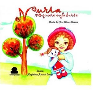 NURIA NO QUIERE ENFADARSE | 9788417409388 | GOMEZ GUERRA, MARIA DEL MAR