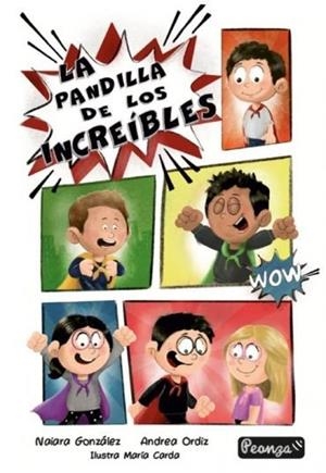 PANDILLA DE LOS INCREIBLES, LA | 9788412266375 | GONZALEZ FIDALGO, NAIARA / ORDIZ RODRIGUEZ