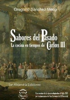 SABORES DEL PASADO | 9788494565519 | SANCHEZ MECO, GREGORIO
