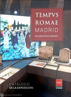 TEMPUS ROMAE. MADRID, ENCUENTRO DE CAMINOS | 9788445139899 | VARIOS AUTORES