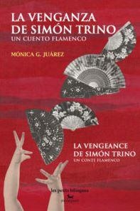 VENGANZA DE SIMON TRINO, LA / LA VENGEANCE DE SIMON TRINO | 9791095210061 | JUAREZ, MONICA G.