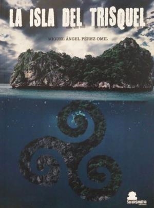 ISLA DEL TRISQUEL, LA | 9788419104403 | PÉREZ OMIL,MIGUEL ÁNGEL