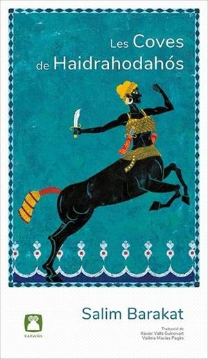 COVES DE HAIDRAHODAHOS, LES | 9788494579813 | BARAKAT, SALIM