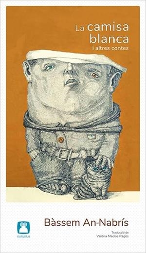 CAMISA BLANCA I ALTRES CONTES, LA | 9788494579820 | AN-NABRÍS, BÀSSEM