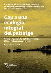 CAP A UNA ECOLOGIA INTEGRAL DEL PAISATGE | 9788419286840 | VICENS,FRANCESC