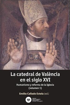CATEDRAL DE VALÈNCIA EN EL SIGLO XVI, LA | 9788478220236