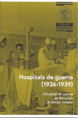 HOSPITALS DE GUERRA (1936-1939) | 9788409448869