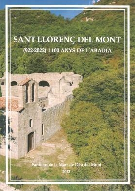 SANT LLORENÇ DEL MONT, 922-1022, 1.100 ANYS DE L'ABADIA | 9788409460830 | TREMOLEDA TRILLA, JOAQUIM