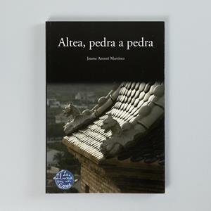 ALTEA, PEDRA A PEDRA | 9788493813154 | MARTÍNEZ, JAUME ANTONI