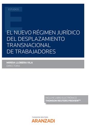 NUEVO RÉGIMEN JURÍDICO DEL DESPLAZAMIENTO TRANSNACIONAL DE TRABAJADORES, EL | 9788411251525 | LLOBERA VILA, MIREIA