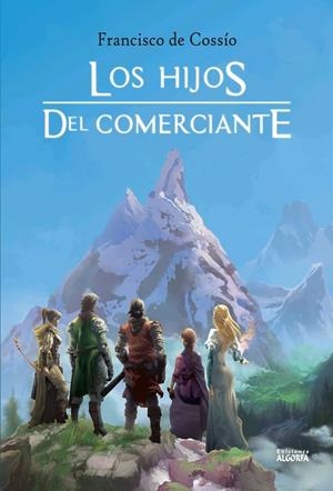 HIJOS DEL COMERCIANTE, LOS | 9788412634495 | DE COSSÍO RUIZ, FRANCISCO