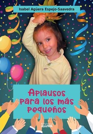 APLAUSOS PARA LOS MÁS PEQUEÑOS | 9788412634471 | AGÜERA ESPEJO-SAAVEDRA, ISABEL
