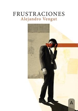 FRUSTRACIONES | 9788419603265 | VENGUT TRO, ALEJANDRO