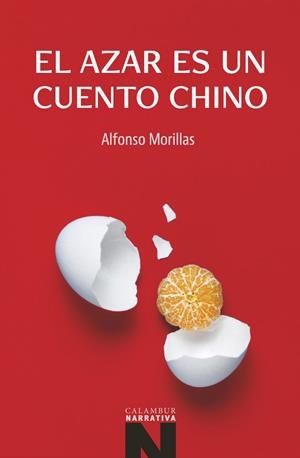 AZAR ES UN CUENTO CHINO, EL | 9788483595787 | MORILLAS, ALFONSO