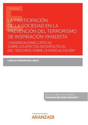 PARTICIPACION DE LA SOCIEDAD EN LA PREVENCION DEL TERRORISMO DE INSPIRACIÓN YIHADISTA, LA | 9788411253550 | FERNANDEZ ABAD, CARLOS