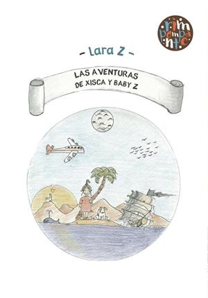 AVENTURAS DE XISCA Y BABY Z, LAS | 9788418942709 | Z, LARA