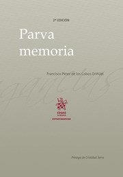 PARVA MEMORIA (2ª ED) | 9788411307178 | PEREZ DE LOS COBOS ORIHUEL, FRANCISCO