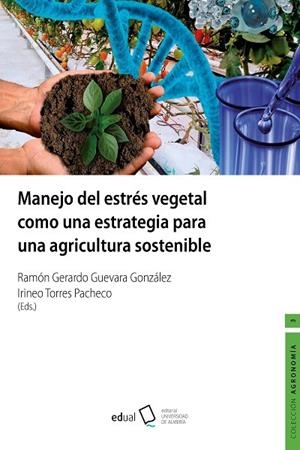 MANEJO DEL ESTRÉS VEGETAL COMO UNA ESTRATEGIA PARA UNA AGRICULTURA SOSTENIBLE | 9788413511535 | TORRES PACHECO