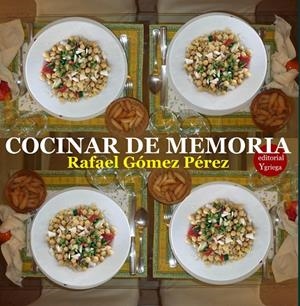 COCINAR DE MEMORIA | 9788417666668 | GÓMEZ PÉREZ, RAFAEL