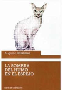 SOMBRA DEL HUMO EN EL ESPEJO | 9788483443194 | D'HALMAR, A.
