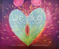 WETIKO | 9788494393365 | TREPAT CASANOVAS, CARLA