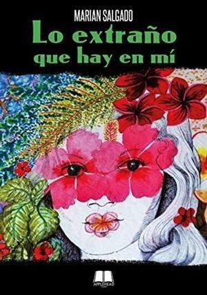 LO EXTRAÑO QUE HAY EN MI | 9788412558999 | SALGADO, MARIAN