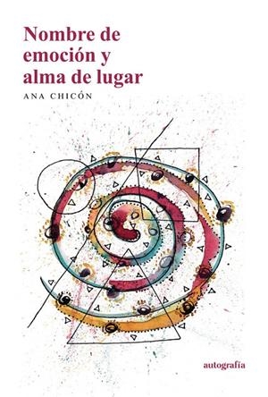 NOMBRE DE EMOCIÓN Y ALMA DE LUGAR | 9788419528278 | CHICÓN, ANA