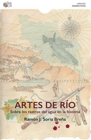 ARTES DE RÍO | 9788418699696 | SORIA BREÑA, RAMÓN J.