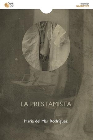 PRESTAMISTA, LA | 9788418699795 | RODRÍGUEZ PÉREZ, MARÍA DEL MAR