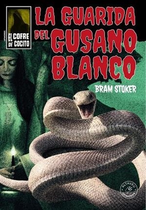 GUARIDA DEL GUSANO BLANCO, LA | 9788412526424 | STOKER, BRAM