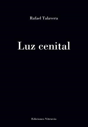 LUZ CENITAL | 9788412587418 | TALAVERA, RAFAEL