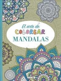ARTE DE COLOREAR MANDALAS, EL | 9788418565106