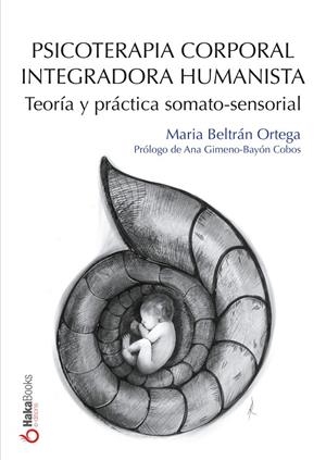 PSICOTERAPIA CORPORAL INTEGRADORA HUMANISTA | 9788418575327 | MORILLO, MARIA