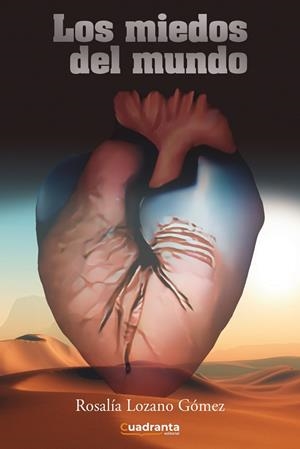 MIEDOS DEL MUNDO, LOS | 9788419556035 | LOZANO GÓMEZ, ROSALÍA