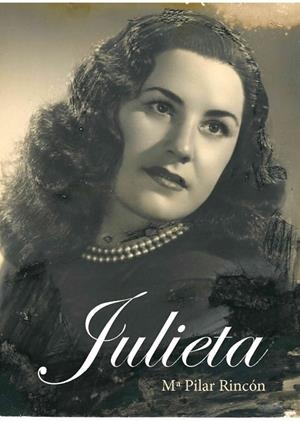 JULIETA | 9788412634914 | RINCON CORNAGO, MARIA PILAR
