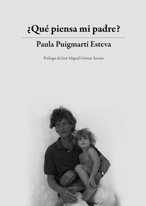 ¿QUÉ PIENSA MI PADRE? | 9788409408627 | PUIGMARTÍ ESTEVA, PAULA