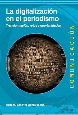 DIGITALIZACIÓN EN EL PERIODISMO, LA | 9788418914423 | VARIOS AUTORES