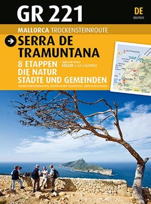 GR-221 SERRA DE TRAMUNTANA [ED. ALEMANY] | 9788484786245 | RAYÓ FEBRER, MIQUEL/SASTRE ARROM, JOAN/SASTRE ARROM, VICENÇ