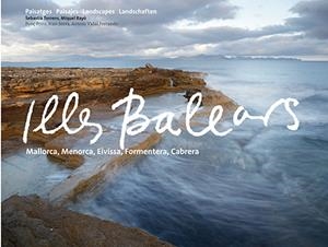 ILLES BALEARS, PAISATGES | 9788484785477 | TORRENS RAMIS, SEBASTIÀ