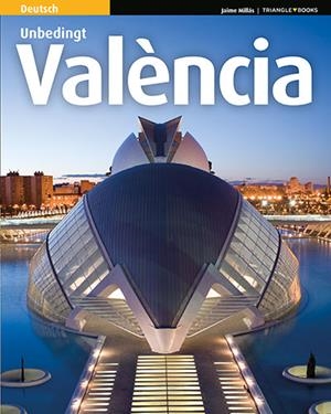VALENCIA IMPRESCINDIBLE [ED. ALEMANY] | 9788484787679 | MILLÁS, JAIME