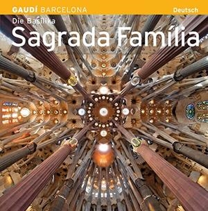 BASÍLICA DE LA SAGRADA FAMÍLIA, LA [ED. ALEMANY] | 9788484785132 | CARANDELL I ROBUSTÉ, JOSEP M./VIVAS ORTIZ, PERE