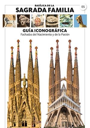 MAPA ICONOGRÀFIC. FAÇANA DE LA SAGRADA FAMILIA [ED. ESPAÑOL] | 9788484788478 | LIZ RODRÍGUEZ, JOSEP