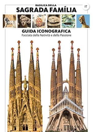 MAPA ICONOGRÀFIC. FAÇANA DE LA SAGRADA FAMILIA [ED. ITALIÀ] | 9788484788515 | LIZ RODRÍGUEZ, JOSEP