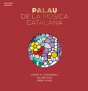 PALAU DE LA MÚSICA SÈRIE 4 [ED. ALEMANY] | 9788484782131 | CARANDELL I ROBUSTÉ, JOSEP M./VIVAS ORTIZ, PERE