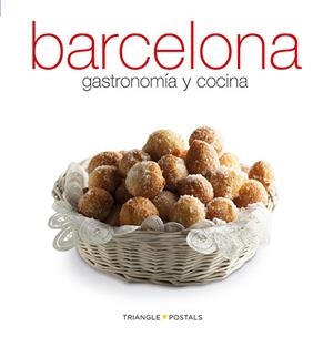 BARCELONA, GASTRONOMIA I CUINA [ED. ESPAÑOL] | 9788484784975 | MONNÉ, TONI/ALEU AMAT, ORIOL