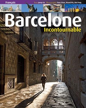 BARCELONA INCONTOURNABLE S3 [ED. FRANCÈS] | 9788484785729 | PUIG VENTURA, BIEL/LIZ RODRÍGUEZ, JOSEP