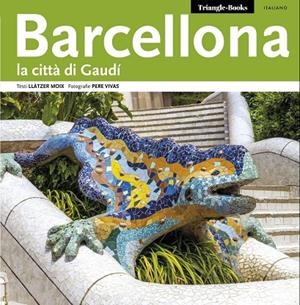 BARCELONA, LA CIUTAT DE GAUDÍ SÈRIE 4 [ED. ITALIÀ] | 9788484783190